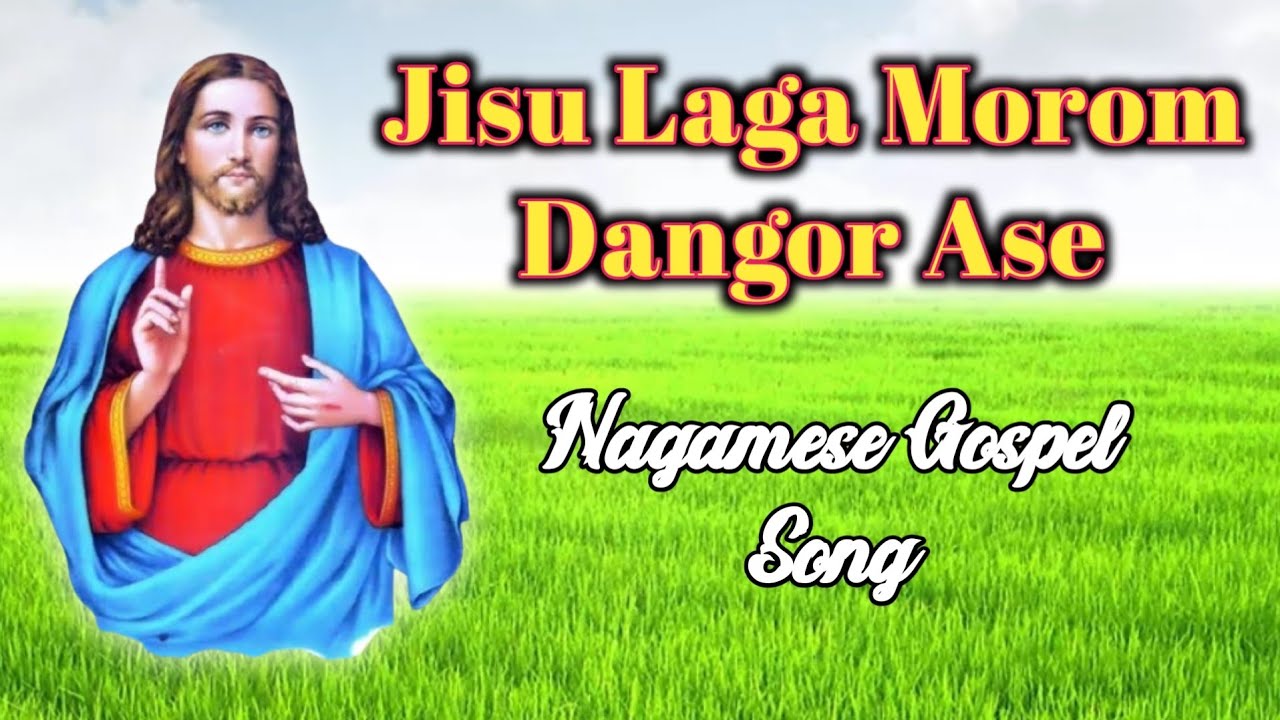 Jisu Laga Morom  Nagamis Gospel Song  Nagamis Christian Song  Assamese Christian Song