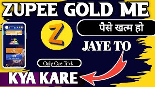 zupee gold me paise khatam ho jaye to kya kare | Zupee Gold screenshot 5