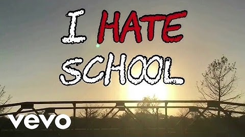 I hate school (OFFICIAL MUSIC VIDEO)