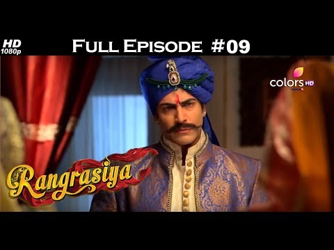 Rangrasiya - Full Episode 9 - With English Subtitles