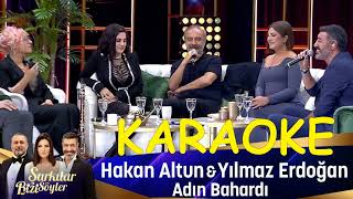 Yılmaz Erdoğan  / Hakan  Altun / Adın bahardı  / Karaoke Enstrumantal Resimi