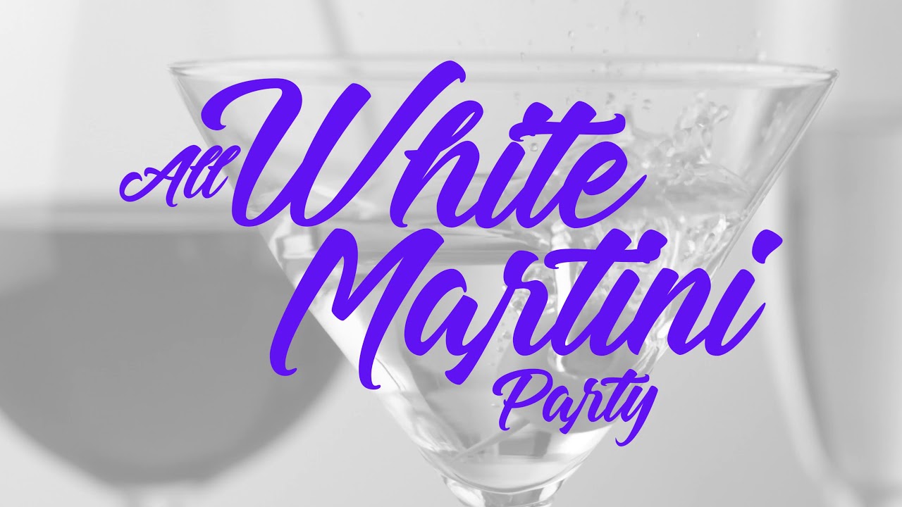 All White Martini Party Aug. 17th 2019 YouTube