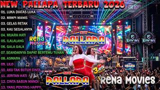 Download lagu FULL ALBUM NEW PALLAPA TERBARU 2026 | LUKA DIATAS LUKA - MIMPI MANIS - GELAS RETAK