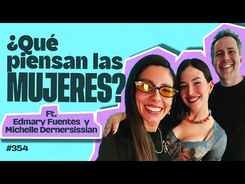 ¿Qué piensan las mujeres? Ft. Edmary Fuentes y Michelle Dernersissian – Bla Bla Bla #354