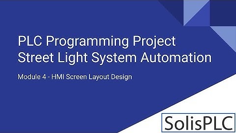 PLC HMI Programming Project | Development Tutorial  for Beginners Ladder Logic Diagram | Part 4