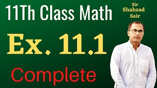 Exercise 11.1 Chapter 11 || FSC Math Lectures || 11Th Class Math, ICS Math