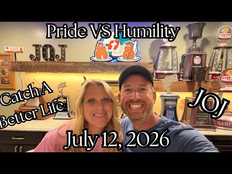 JOJ | July 12, 2026 | Pride VS Humility