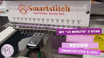 SmartStitch S1501 - My Honest 10 minute 5-Star Review!