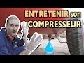  comment entretenir son compresseur 