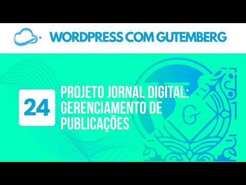 Digital Journal Project: Managing Posts | Building Websites with WordPress and Gutenberg