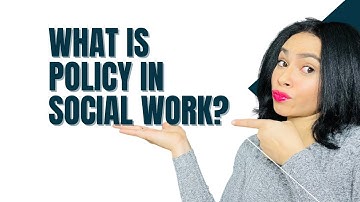 What is policy in social work? Policy |Social Work | Macro Practice