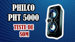 CAIXA PHILCO PHT5000 (TESTE DE SOM)