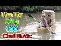 Lâm Vlog - Thử Làm Tàu Bằng 100 Chai Nước | Boat Plastic Bottle