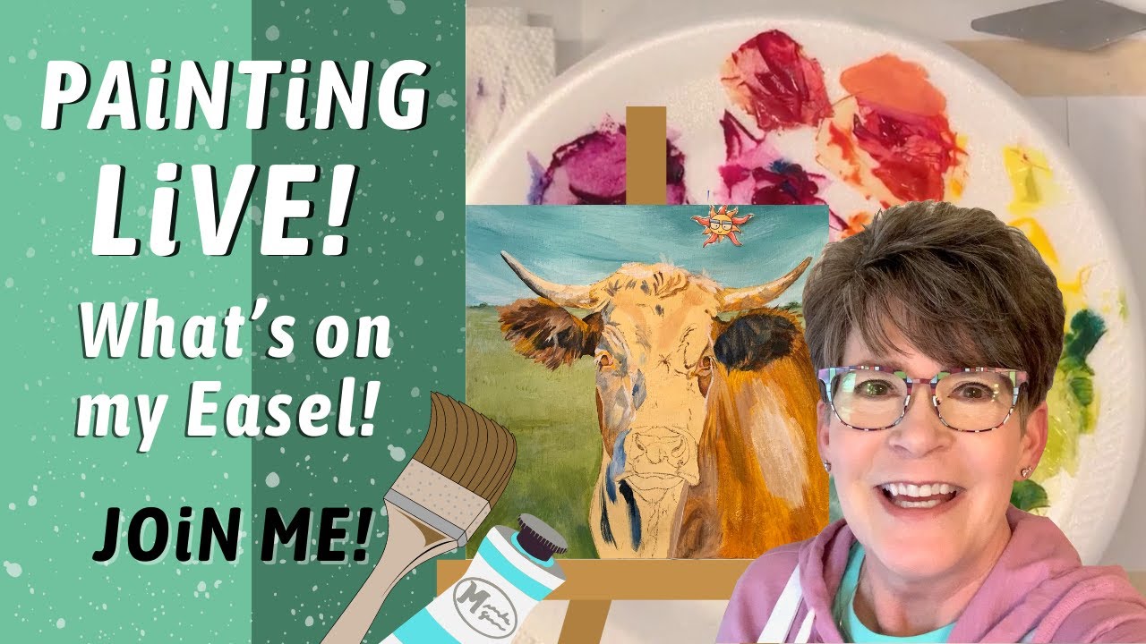 Acrylic painting tips, What’s on My Easel - COW, Studio Hangout with Annie Troe professional Artists