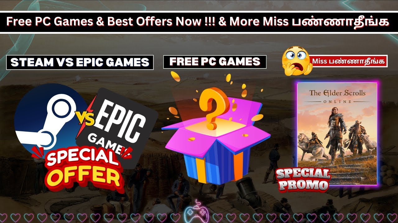 Free PC Games Claim Now | Epic Games & Steam Games Best Offers Miss பண்ணாதீங்க Gamers !!!