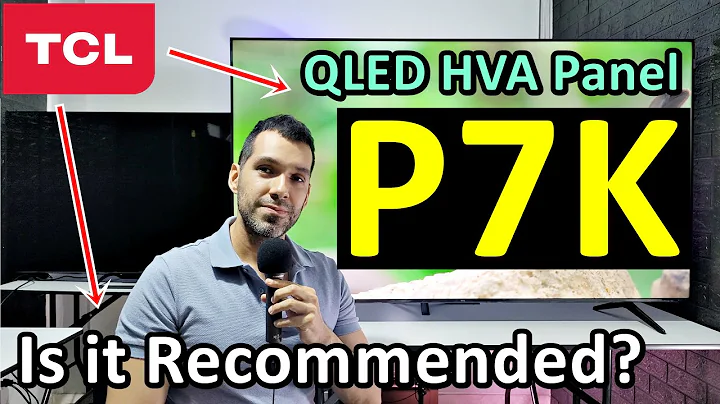 TCL P7K QLED with HVA Panel: FULL REVIEW IN ENGLISH / SMART TV 4K