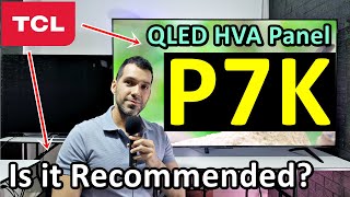 TCL P7K QLED with HVA Panel: FULL REVIEW IN ENGLISH / SMART TV 4K