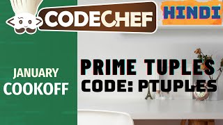 Prime Tuples (PTUPLES) | January Cook Off 2021 | CodeChef