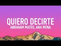 Abraham Mateo Ana Mena Quiero Decirte Letra Lyrics 