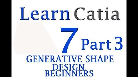 Learn catia V5 Tutorials for beginners GENERATIVE SHAPE DESIGN PART 3