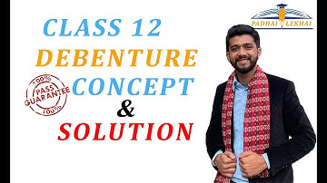 Accounting For Debenture Full Concept and Solution || CLASS 12 || (HSEB/ NEB)