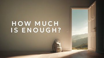 Why Live a Simple Life? The Power of Enough