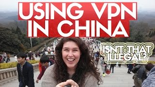 USING VPN IN CHINA! Isn't It Illegal?? image