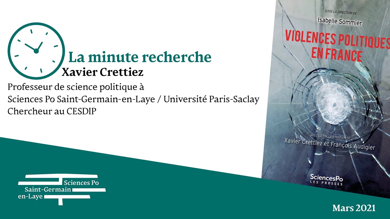 La minute recherche – Xavier Crettiez - Violences politiques en France. De 1986 à nos jours