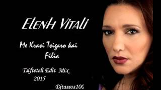 Djtassos ft Eleni Vitali - Me Krasi Tsigaro Kai Filia - Tsifteteli Edit 2015 - Demo Resimi