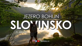 BOHINJSKÉ JEZERO, Slovinsko | MÍSTA, která musíte vidět! | BaHoLu