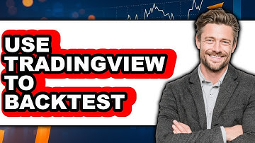 How to Use TradingView to Backtest (Full Guide)