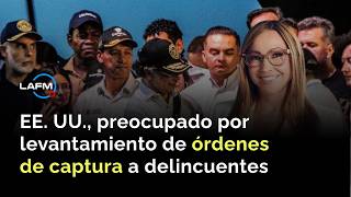 Ee. Uu., Preocupado Por Levantamiento De Órdenes De Captura A Delincuentes