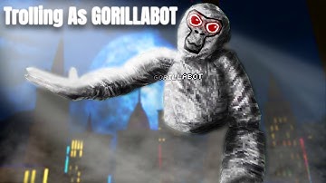 TROLLING as GORILLABOT  ┃ Gorilla Tag