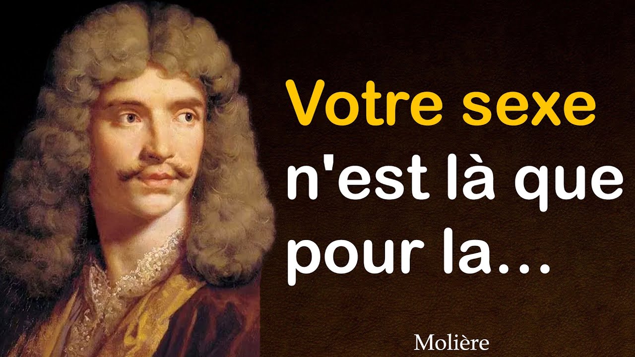 Les Plus Belles Pensees Et Citations De Moliere Pensees Sages Youtube Les Plus Belles Pensees Et Citations De Moliere Pensees Sages Youtube