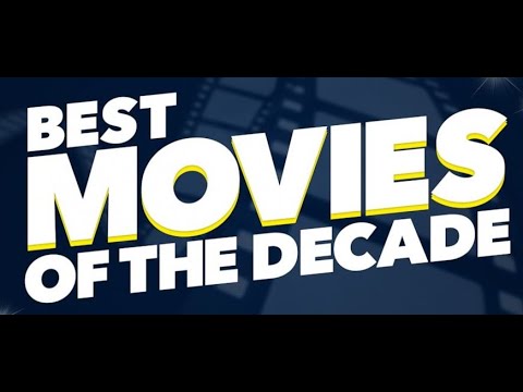 best-movies-of-the-decade:-2010-2019