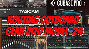 Tascam Model 24 And Cubase: How To Route Outboard Gear Into Your Model 24 and Record Into Cubase