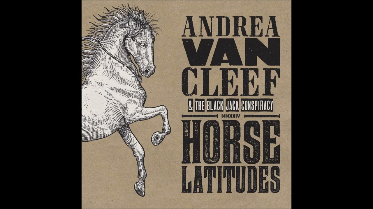 Andrea Van Cleef - Horse Latitudes (Full Album 2024)
