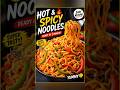 Hot &amp; Spicy Noodles Recipe 🍜🔥 #Shorts1 Minute Tasty Noodles Recipe 😋Street Style Noodles at Home