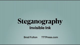 Steganography: the Science of Invisible Ink