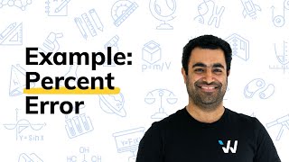 Percent Error (Example) - Physics Simplified - Wizeprep