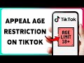 How To Appeal Age Restriction On TikTok | Submit Appeal For TikTok Age Ban 2026