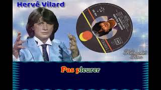 Karaoke Tino - Hervé Vilard - Pas pleurer - Avec choeurs - Dévocalisé