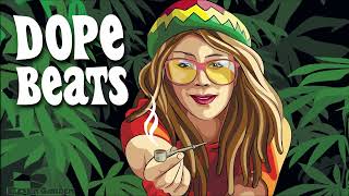 Dope Beats Playlist | Chill Smoke Weed Deeply Relaxing Music