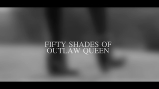 Fifty Shades Of Outlaw Queen