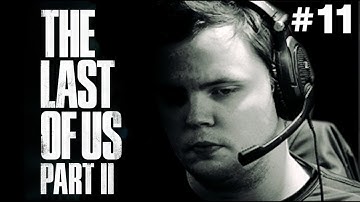 TLOU II  #11 - GROUNDED Playthrough (HARDEST Difficulty - No HUD)