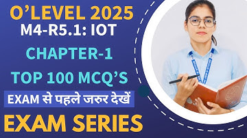 IOT M4-R5.1 Top 100 MCQs | महा मैराथन | O Level Theory Exam Practice | IOT MCQ class
