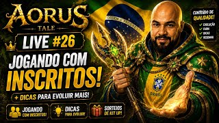 LIVE #26 | EVOLUA MAIS RÁPIDO NO AORUS TALE! DICAS + INSCRITOS + SORTEIOS 🎁