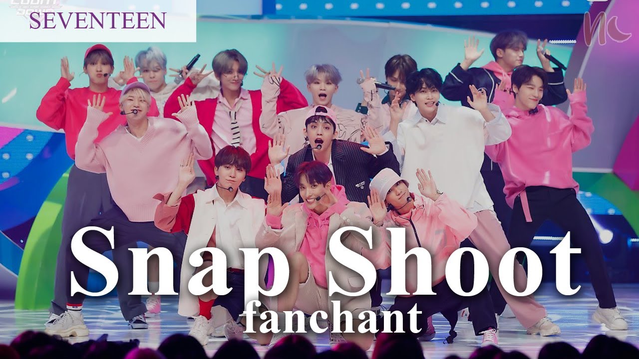 (FANCHANT) SEVENTEEN - 'Snap Shoot' Lyrics Rom/Eng - YouTube