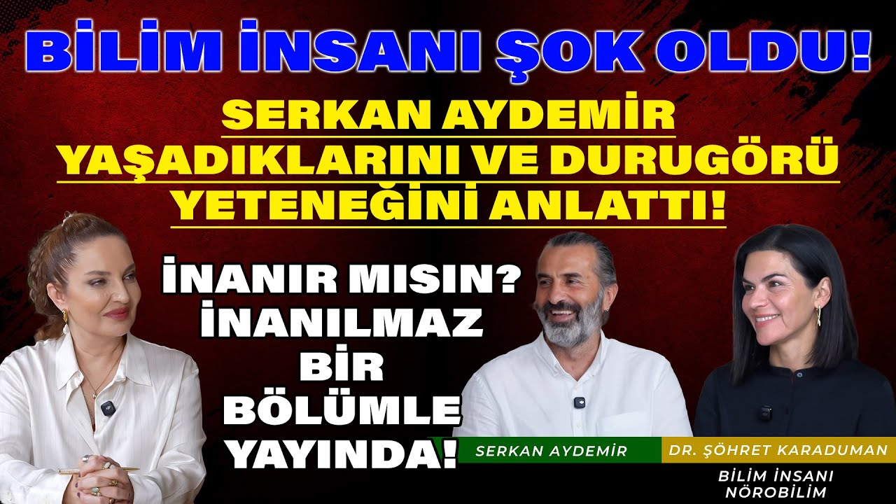 Serkan Aydemir Yaşadıklarını ve Durugörü Yeteneğini Anlattı! | İNANIR MISIN?