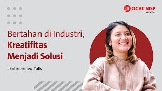 Bertahan di Industri, Kreatifitas Menjadi Solusi